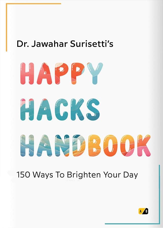 Happy Hacks Handbook: 150 Ways to Brighten Your Days